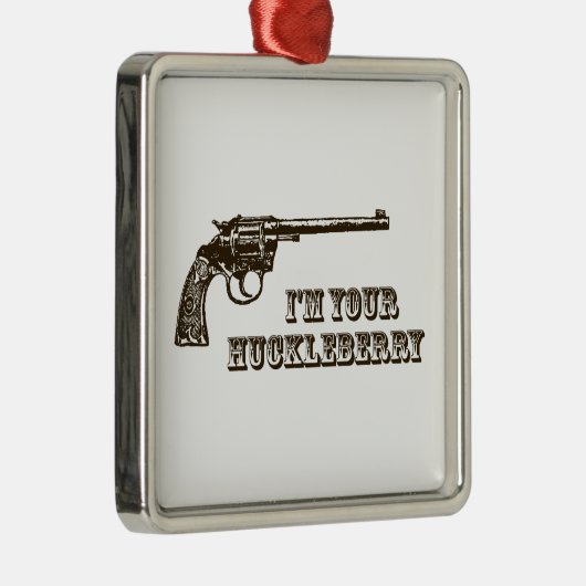 Ik ben jouw Huckleberry Western Pistool Metalen Ornament (Rechts)
