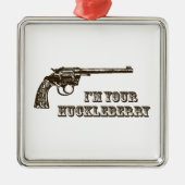 Ik ben jouw Huckleberry Western Pistool Metalen Ornament (Voorkant)