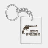 Ik ben jouw Huckleberry Western Pistool Sleutelhanger (Voorkant Links)