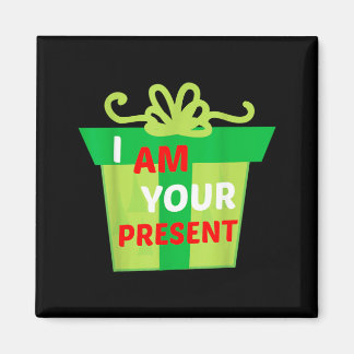 Ik Ben Jouw Huidige Cadeau T-shirt Magneet