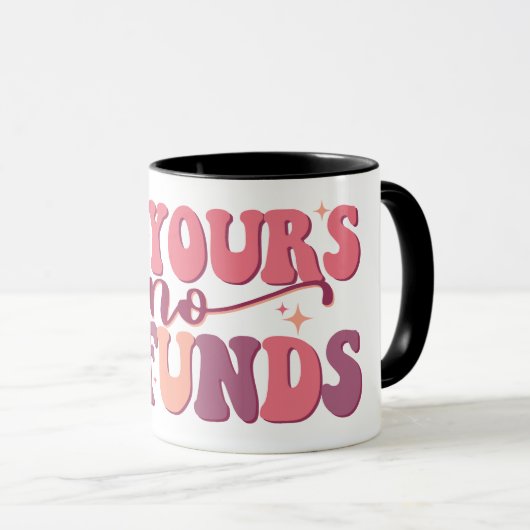 Ik ben jouw 'No Refunds Retro Font Funny Valentijn Mok (Voorkant rechts)