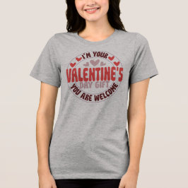 Ik Ben Jouw Valentijnsdag Cadeau Graag Gedaan Tri-Blend Shirt