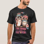 Ik ben jouw Valentijnsdag-Owl... T-shirt (Voorkant)