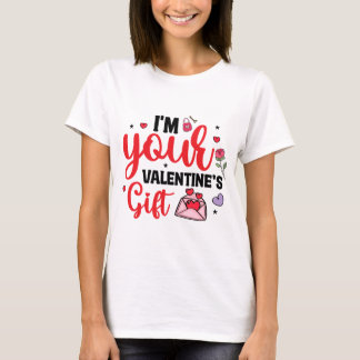 Ik ben jouw Valentijnsgeschenk T-shirt