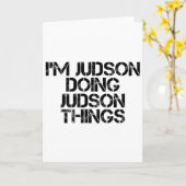 Ik ben Judson die Judson Dingen Doet Naam Grappige Kaart (Gele Bloem)