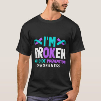 Ik ben kapot Preventie Bewustzijn T-shirt