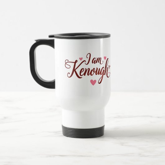 Ik ben Kenough - Zelfliefde Valentijns Cadeau Reisbeker (Links)
