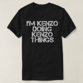 IK BEN KENZO DOING KENZO THINGS Name Funny Birthda T-shirt (Design voorkant)