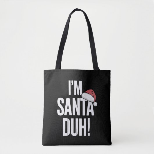 Ik ben Kerstman Duh Grappig Kerstcadeau-idee Tote Bag (Voorkant)