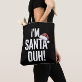 Ik ben Kerstman Duh Grappig Kerstcadeau-idee Tote Bag (Dichtbij)