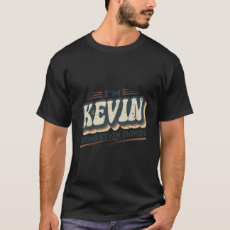 Ik ben Kevin bezig met Kevin dingen grappig Kevin T-shirt