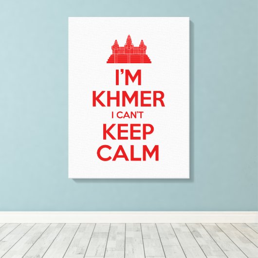 Ik ben Khmer dat ik geen kalm kan houden Canvas Afdruk (Insitu (Houten vloer))