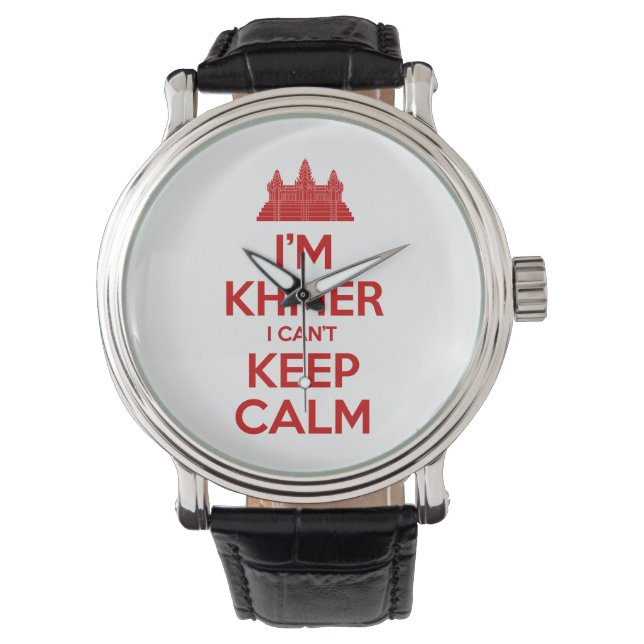 Ik ben Khmer dat ik geen kalm kan houden Horloge (Voorkant)