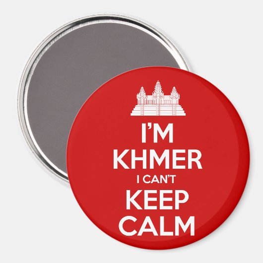Ik ben Khmer dat ik geen kalm kan houden Magneet (Voorkant / Achterkant)