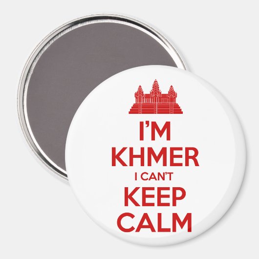 Ik ben Khmer dat ik geen kalm kan houden Magneet (Voorkant / Achterkant)