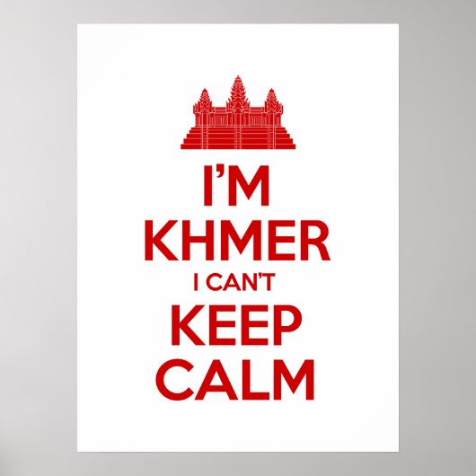 Ik ben Khmer dat ik geen kalm kan houden Poster (Voorkant)