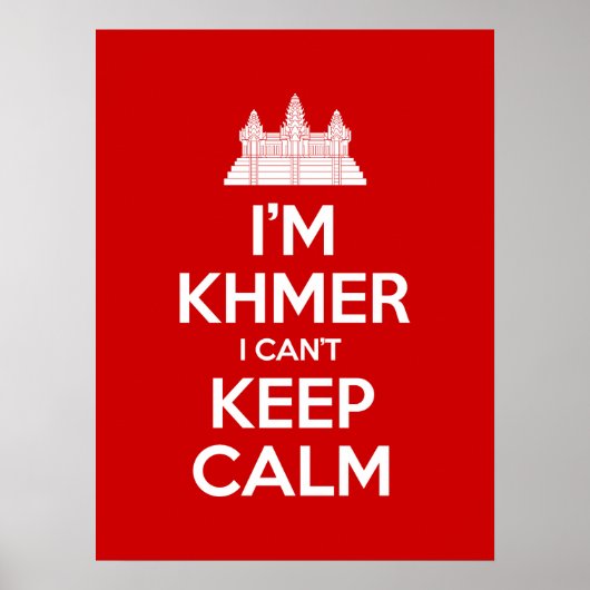 Ik ben Khmer dat ik geen kalm kan houden Poster (Voorkant)