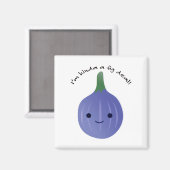 Ik ben Kinda a Fig Dea Magneet (Voorkant / Achterkant)
