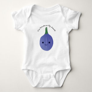 Ik ben Kinda a Fig Dea Romper