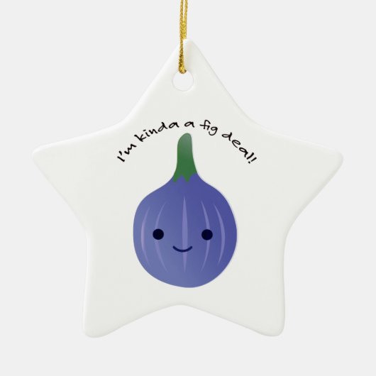 Ik ben Kinda een Fig Deal Keramisch Ornament (Voorkant)