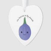 Ik ben Kinda een Fig Deal Ornament (voorkant)