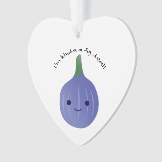 Ik ben Kinda een Fig Deal Ornament (voorkant)