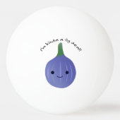 Ik ben Kinda een Fig Deal Pingpongbal (Achterkant)