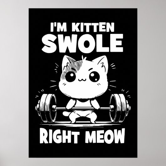 Ik ben Kitten Swole Rechts Meow - Gym Cat Motivati Poster (Voorkant)