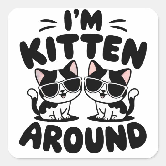 Ik ben kittens rond katten vierkante sticker (Voorkant)