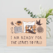 Ik ben klaar dat de bladeren gaan vallen! kaart (Staand voorkant)