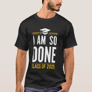 Ik Ben Klaar Klas Van 2025 Afstuderen Grappig Afge T-shirt