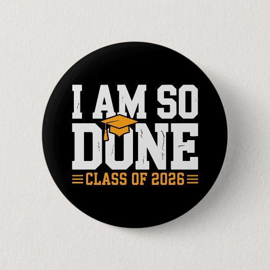 Ik Ben Klaar Klas Van 2026 Afstuderen 26 Afgestude Ronde Button 5,7 Cm (Voorkant)