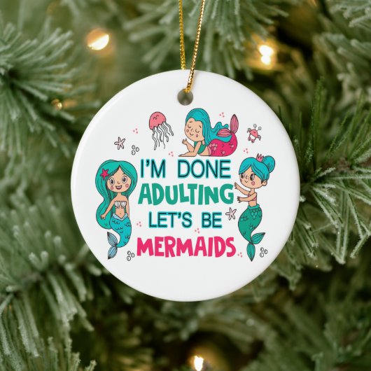 Ik ben klaar met zeemeerminnen keramisch ornament (Boom)