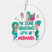 Ik ben klaar met zeemeerminnen keramisch ornament (Links)