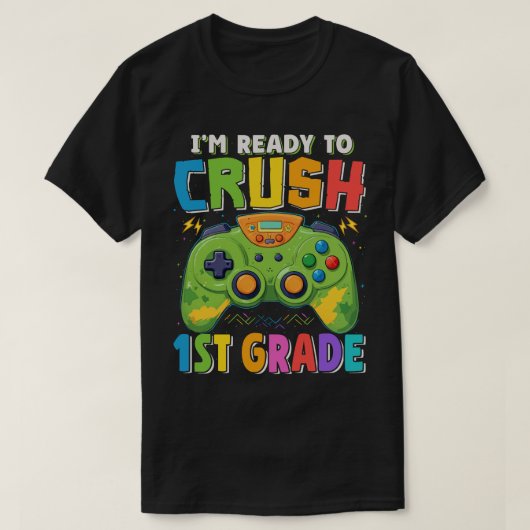 Ik ben klaar om 1e klas gamer te verpletteren Teru T-shirt (Design voorkant)