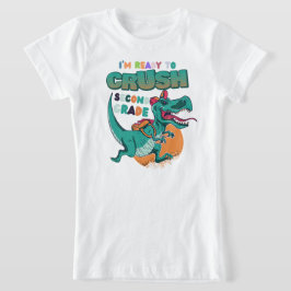 Ik ben klaar om 2e klas dinosaurus te vermorzelen t-shirt