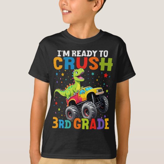 Ik ben klaar om 3e klas T Rex Monster Truck te ver T-shirt (Voorkant)