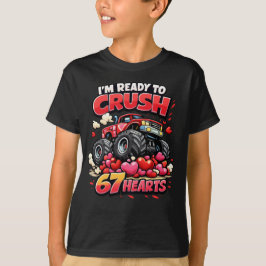 Ik ben klaar om 67 harten te verpletteren Grappige T-shirt