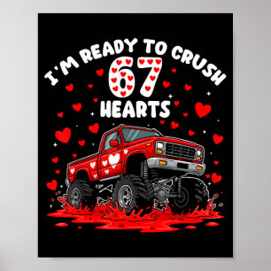 Ik ben klaar om 67 harten vrachtwagen te verplette poster