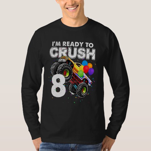 Ik ben klaar om 8 Monster Truck 8 september Bo te T-shirt (Voorkant)