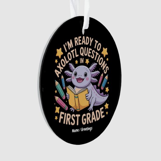 Ik ben klaar om Axolotl vragen eerste rang grappig Ornament (voorkant)
