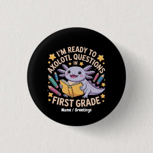 Ik ben klaar om Axolotl vragen eerste rang grappig Ronde Button 3,2 Cm