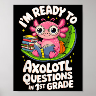 Ik ben klaar om Axolotl vragen te lezen 1e graad F Poster
