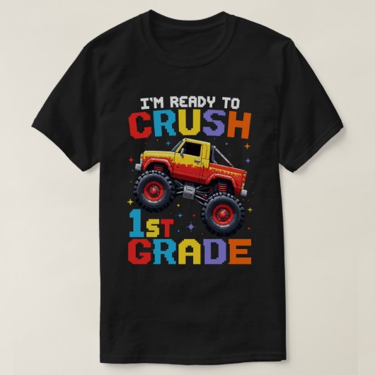Ik ben klaar om de 1e-klasse-monstertruck te maken t-shirt (Design voorkant)