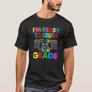 Ik ben klaar om de 2e gamer van de klasse terug te t-shirt