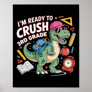 Ik ben klaar om de 3e klas dinosaurus terug naar s poster