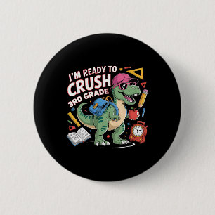 Ik ben klaar om de 3e klas dinosaurus terug naar s ronde button 5,7 cm
