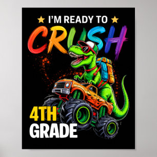 Ik ben klaar om de 4e klas monstertruck dinosaurus poster