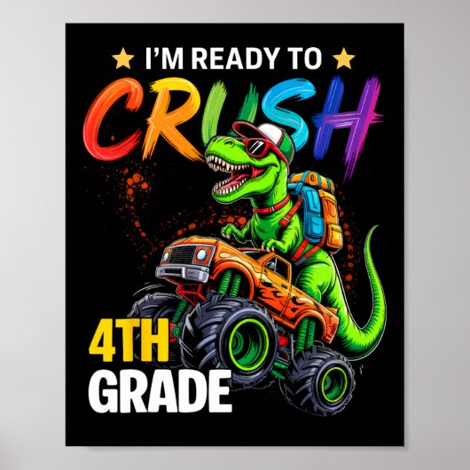 Ik ben klaar om de 4e klas monstertruck dinosaurus poster (Voorkant)