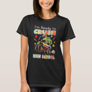 Ik ben klaar om de high school Monster Truck Dinos T-shirt